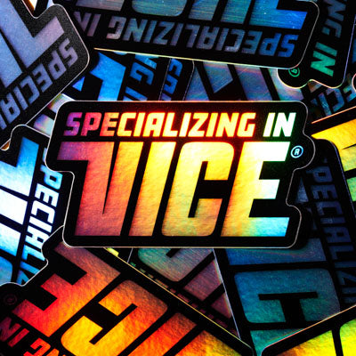 "Specializing In Vice" Holographic Sticker